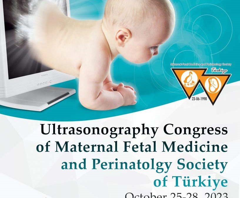 Ultrasonography Congress of Maternal Fetal Medicine and Perinatology Society of Türkiye
