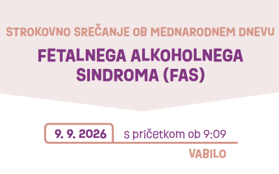 Strokovno srečanje ob mednarodnem dnevu fetalnega alkoholnega sindroma
